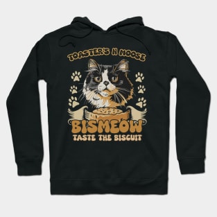 Bismeow - Taste The Biscuit Hoodie